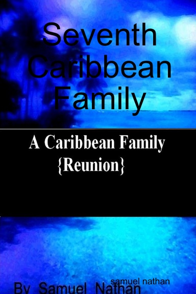 Seventh Caribbean Family