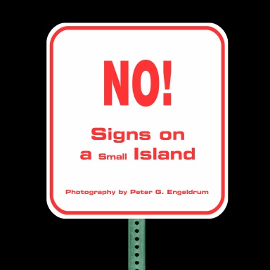 NO! Signs on a small island