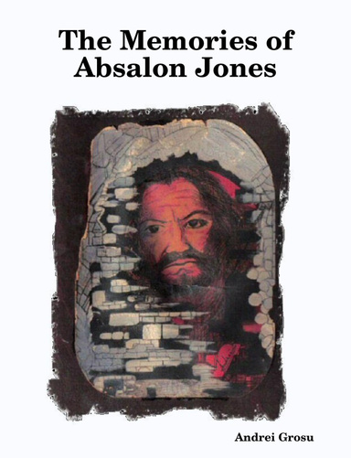 The Memories of Absalon Jones