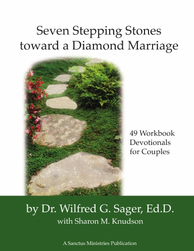 Seven Stepping Stones toward a Diamond Marriage
