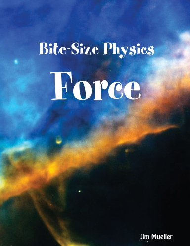 Bite-Size Physics: Force