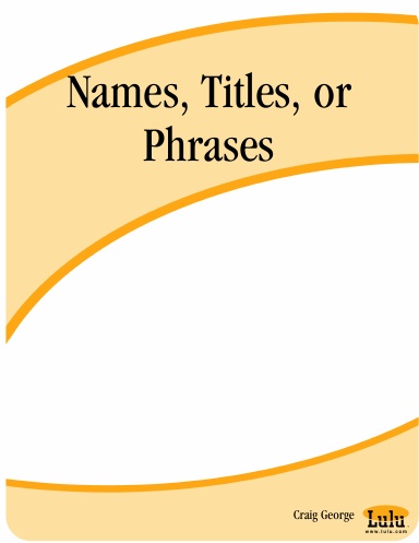 Names, Titles, or Phrases