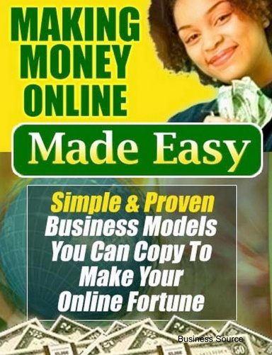 Making Money Online Made Easy