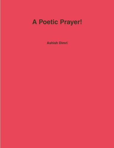 A Poetic Prayer!
