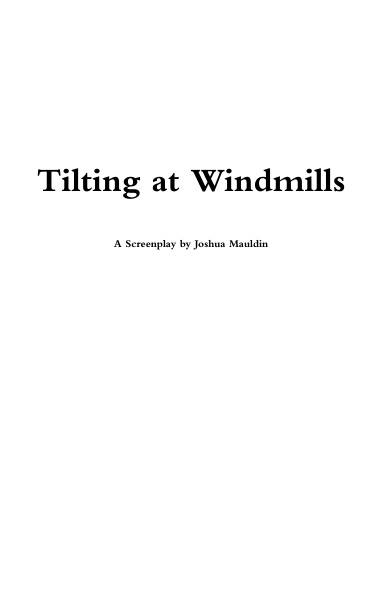 Tilting at Windmills