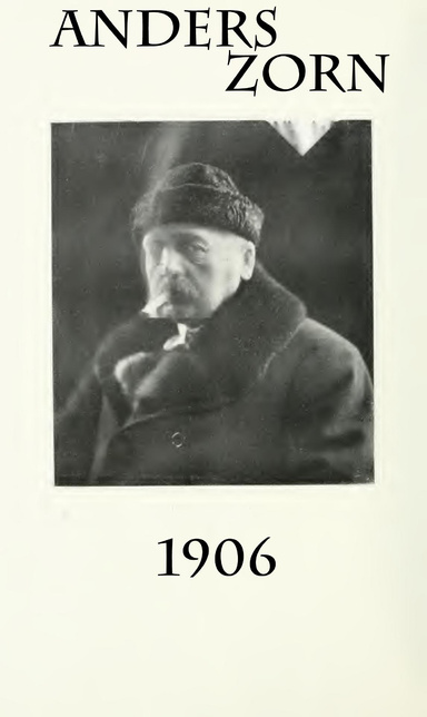 Exposition Anders Zorn : peintures, eaux-fortes, aquarelles et sculptures : catalogue des oeuvres exposées (17 mai-16 juin 1906), Galeries Durand-Ruel (1906)