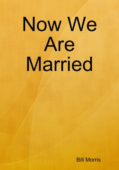 Now We Are Married