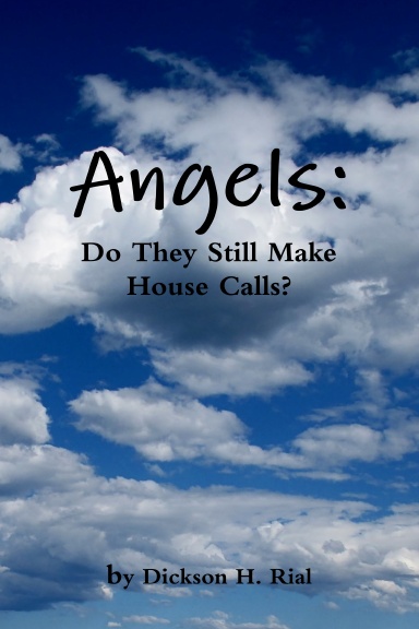 Angels: Do They Still Make House Calls?