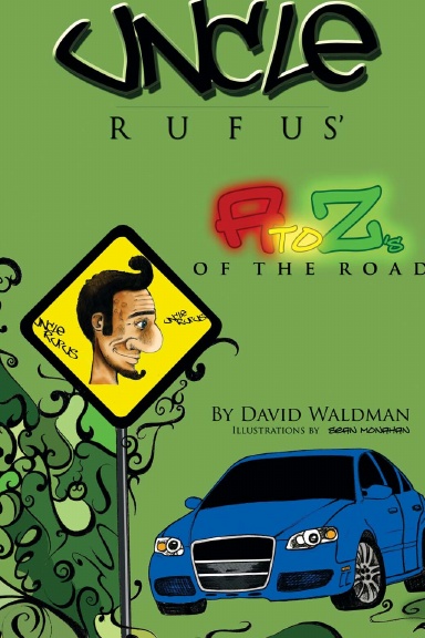 Uncle Rufus' A to Zs of the Road