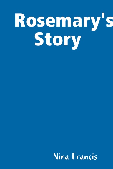 Rosemary's Story