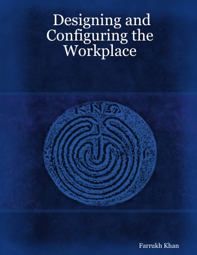 Designing and Configuring the Workplace