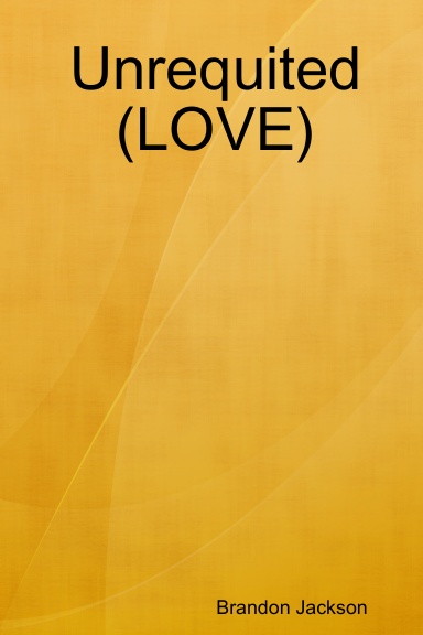 Unrequited (LOVE)