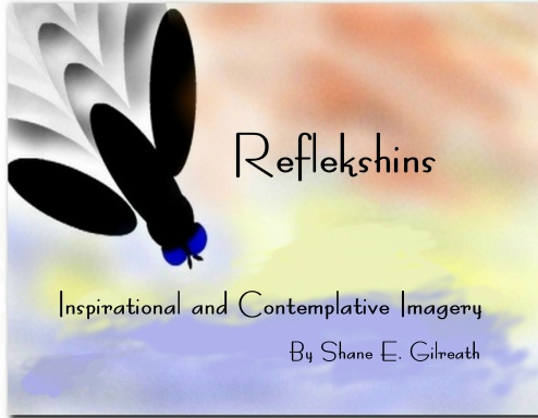 Reflekshins: Inspirational and Contemplative Imagery