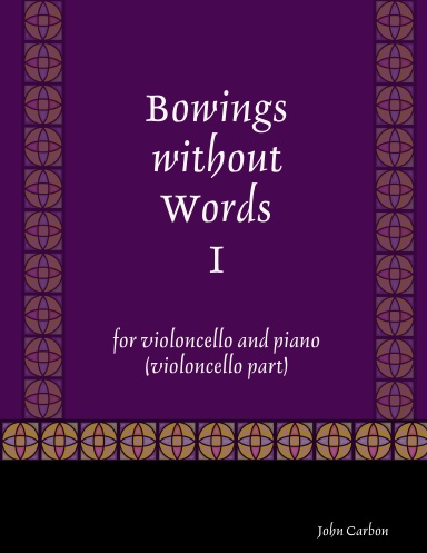 Bowings without Words I (cello part)