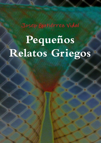 Pequeños Relatos Griegos