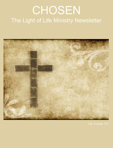 CHOSEN The Light of Life Ministry Newsletter Vol. 4 Issue 111