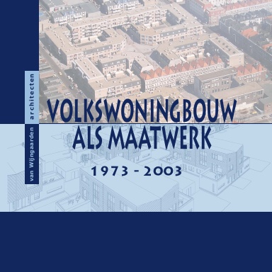 VOLKSWONINGBOUW ALS MAATWERK versie nov 2009