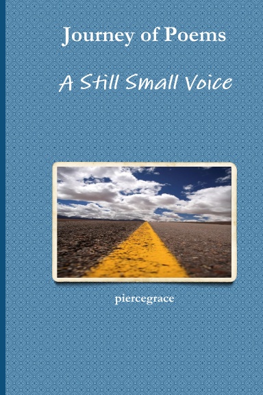 Journey of Poems - A Still Small Voice