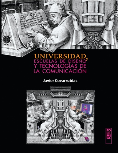 Universidad, escuelas de diseño y tecnologías de la comunicación