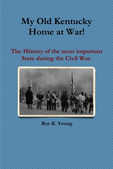 My Old Kentucky Home at War