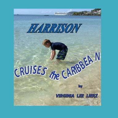 Harrison Cruises the Caribbean