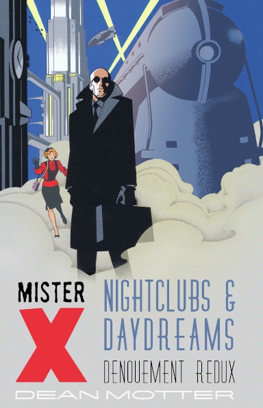 Mister X: Nightclubs & Daydreams