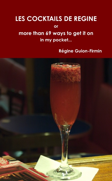 LES COCKTAILS DE REGINE  in my pocket...