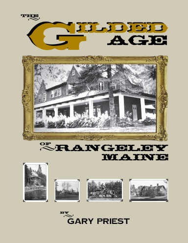 The Gilded Age of Rangeley Maine