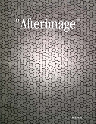 "Afterimage"