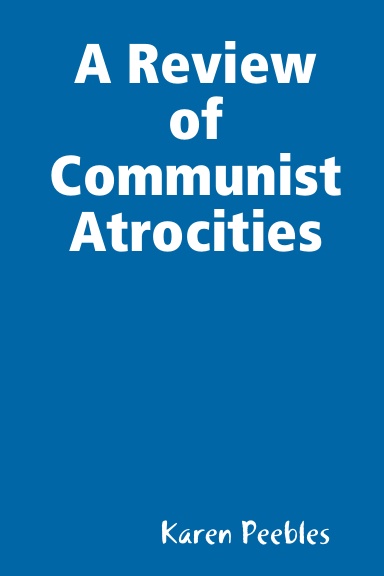 A Review of Communist Atrocities