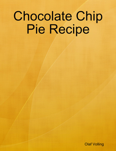 Chocolate Chip Pie Recipe