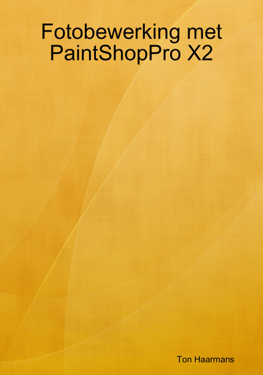Fotobewerking met PaintShopPro X2