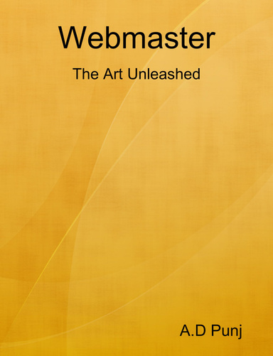 Webmaster : The Art Unleashed