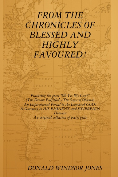 FROM THE CHRONICLES OF BLESSED AND HIGHLY FAVOURED