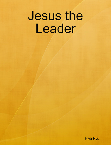 Jesus the Leader
