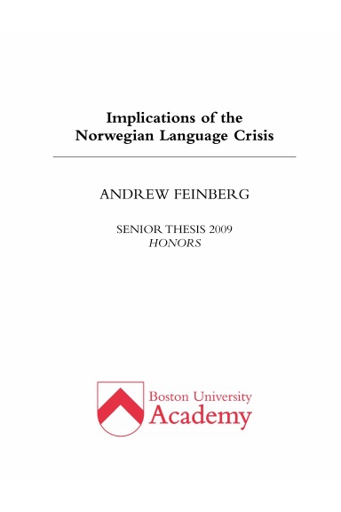 Implications of the Norwegian Language Crisis
