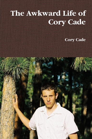 The Awkward Life of Cory Cade