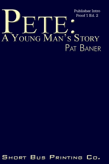Pete: A Young Man's Story