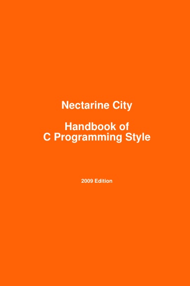 Nectarine City Handbook of C Programming Style