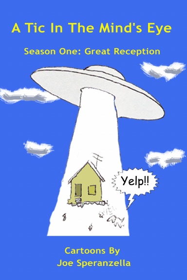 A Tic In The Mind's Eye-Season One:Great Reception