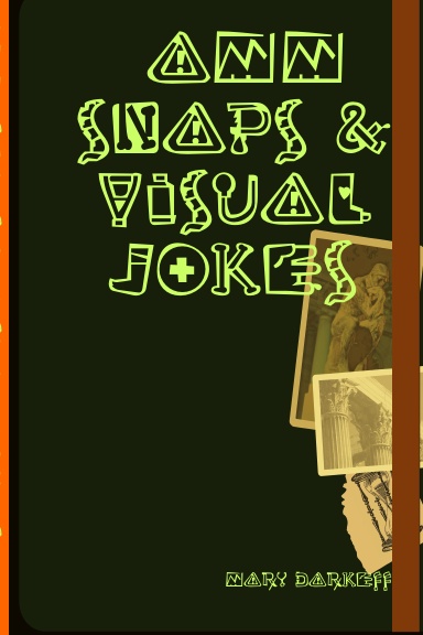 AMM Snaps & Visual Jokes