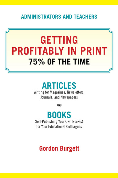 Getting Profitably in Print 75% of the Time
