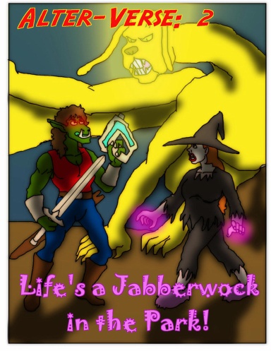 Alter-Verse: Life's a Jabberwock in the Park