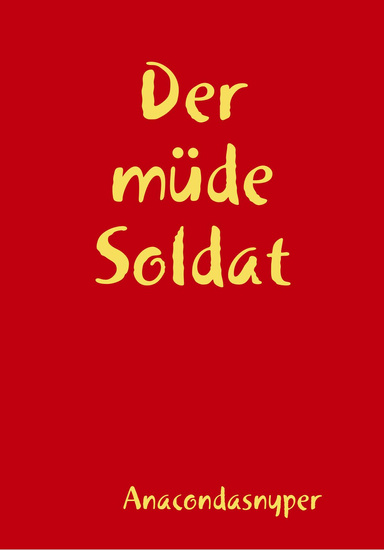 Der müde Soldat