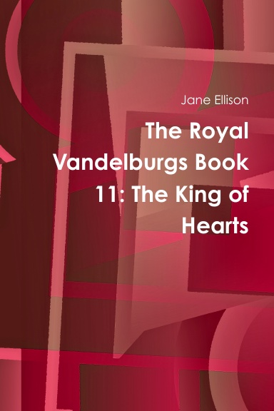 The Royal Vandelburgs Book 11: The King of Hearts