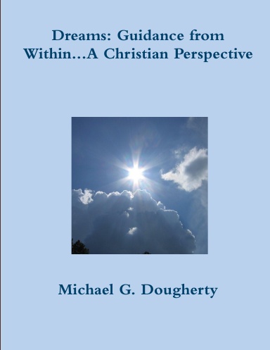 Dreams: Guidance from Within...A Christian Perspective