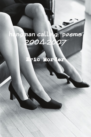 hangman calling:  poems 2004-2007
