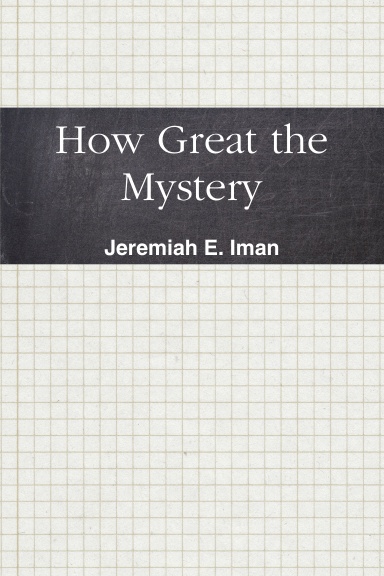 How Great the Mystery