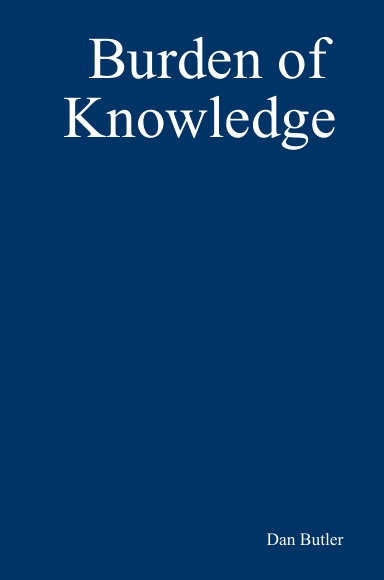 Burden of Knowledge