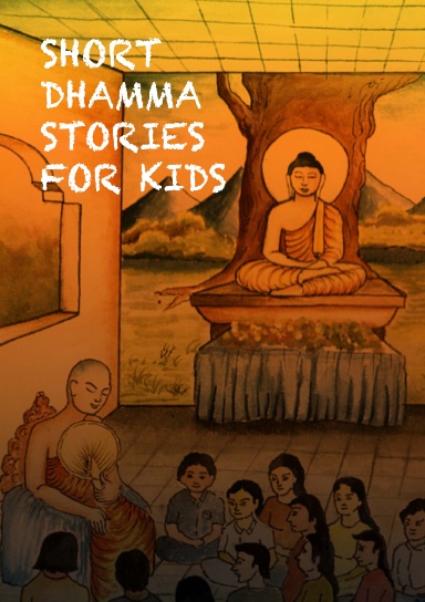 Short Dhamma Stories for Kids